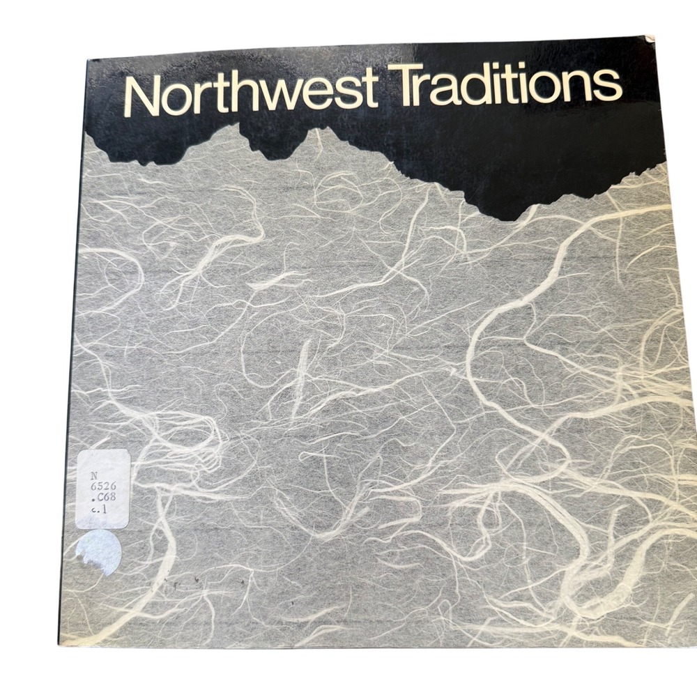 Northwest Traditions 1978 Seattle Art Museum Exhibition Catalogue Ex-Library